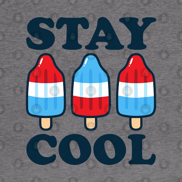 Stay Cool Rocket Pop Red White and Blue Popsicle Summer by DetourShirts